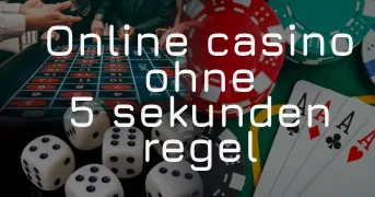 casino ohne 5 sekunden regel